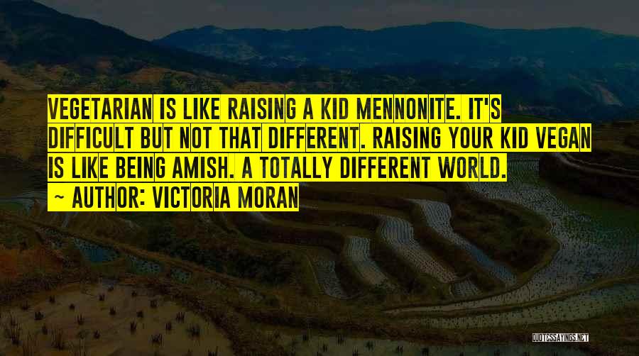 Mennonite Quotes By Victoria Moran