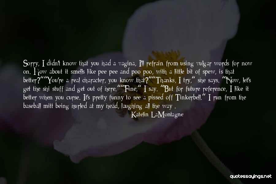 Mennyit Keres Quotes By Katelin LaMontagne Mennyit Keres Quotes By Katelin LaMontagne