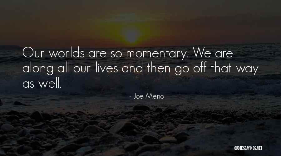 Meno Quotes By Joe Meno Meno Quotes By Joe Meno