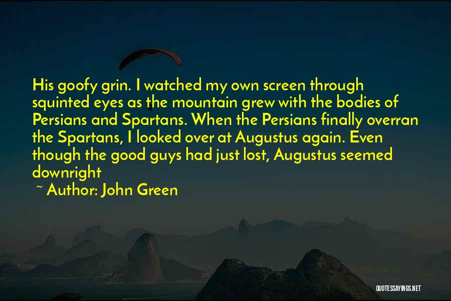 Menolong Adalah Quotes By John Green