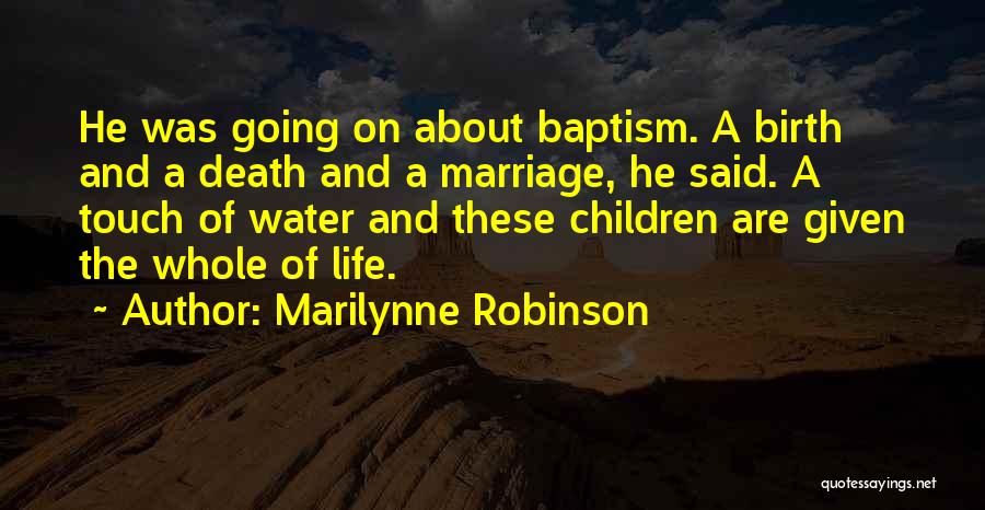 Menolong Adalah Quotes By Marilynne Robinson