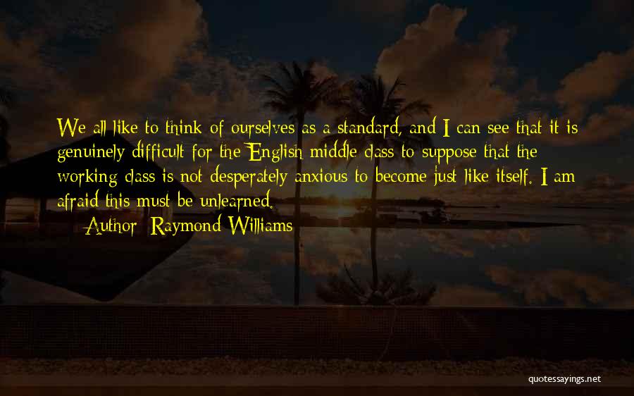 Menolong Adalah Quotes By Raymond Williams