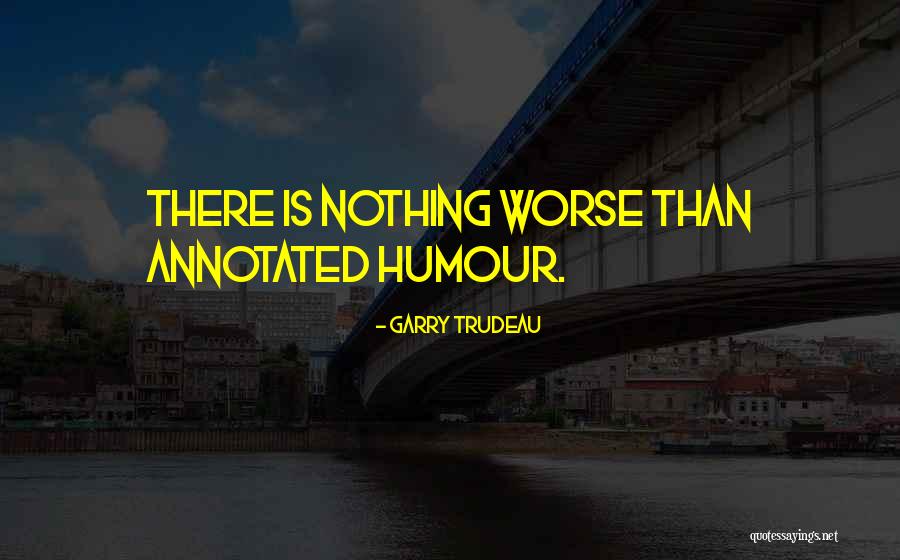 Menolong Tanpa Quotes By Garry Trudeau