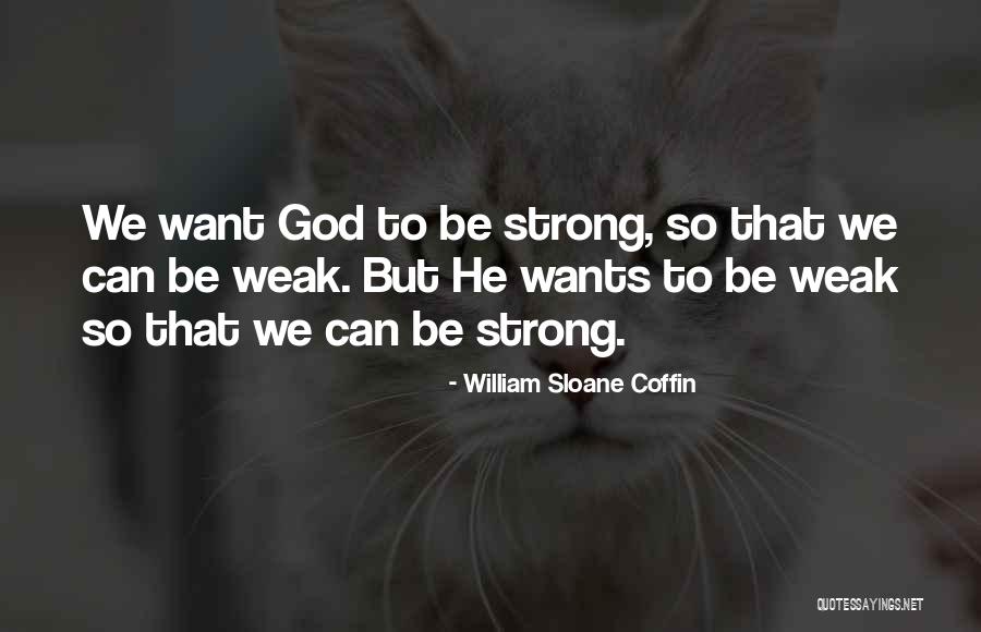 Menoreh Getah Quotes By William Sloane Coffin Menoreh Getah Quotes By William Sloane Coffin