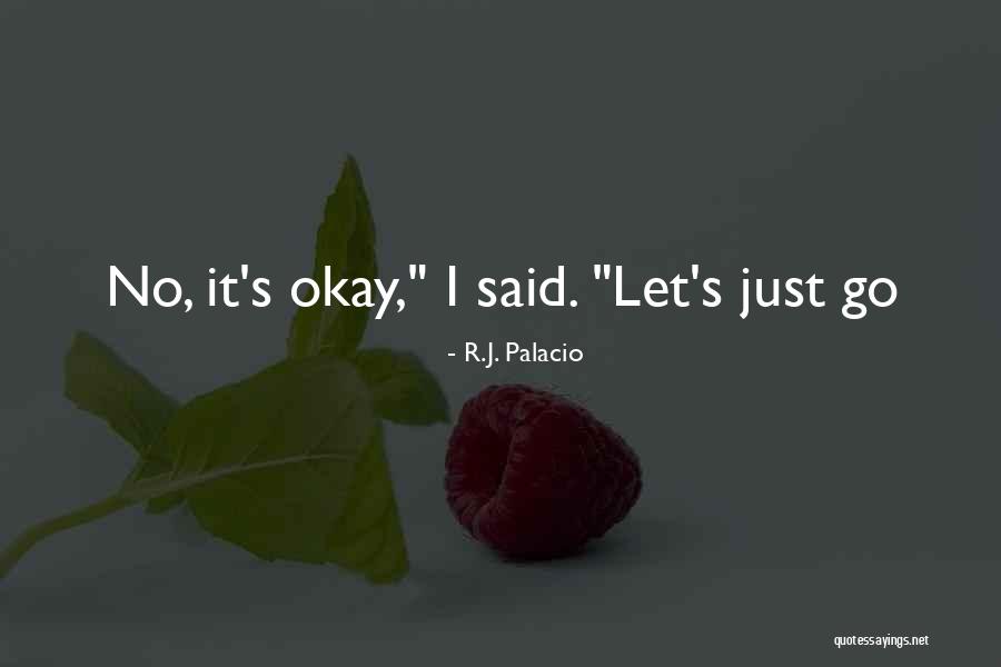 Menospreciar Sinonimo Quotes By R.J. Palacio Menospreciar Sinonimo Quotes By R.J. Palacio