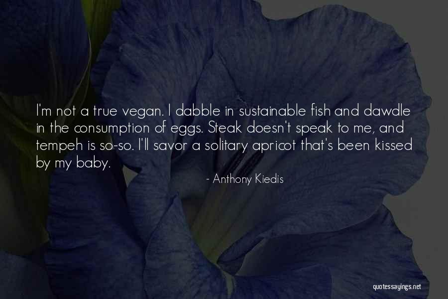 Menotti Opera Quotes By Anthony Kiedis Menotti Opera Quotes By Anthony Kiedis