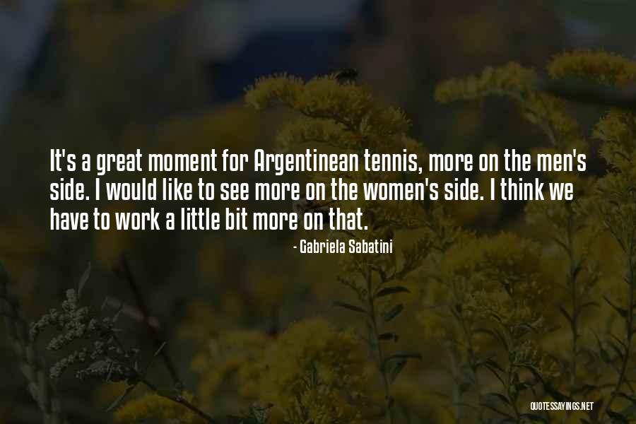 Menours Quotes By Gabriela Sabatini Menours Quotes By Gabriela Sabatini