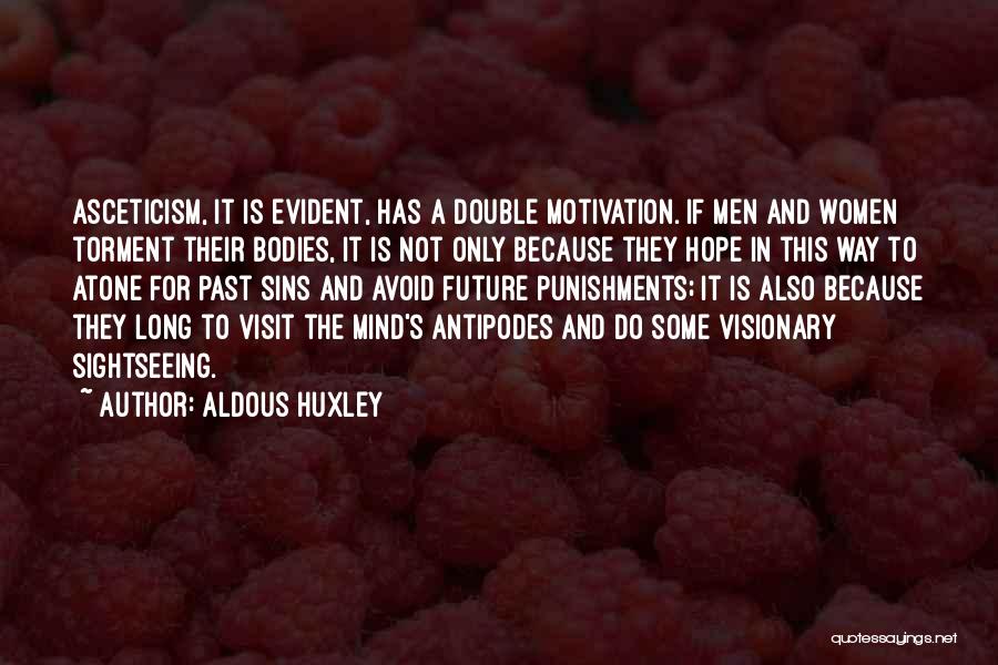 Men's Bodies Quotes By Aldous Huxley