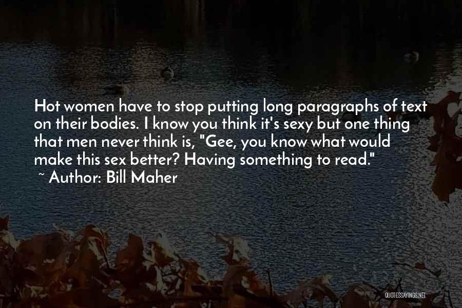 Men's Bodies Quotes By Bill Maher