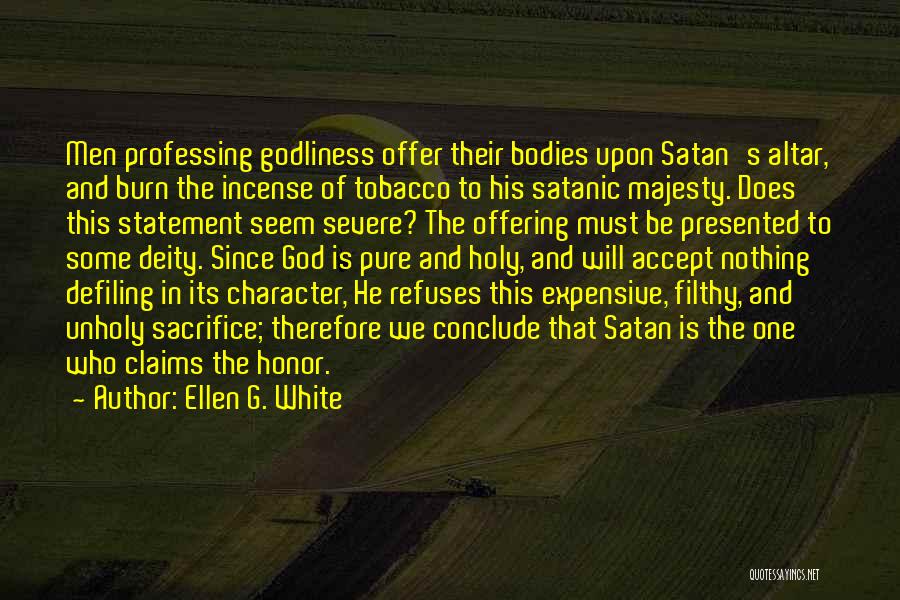 Men's Bodies Quotes By Ellen G. White