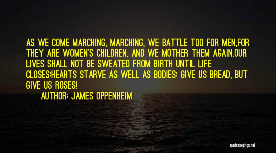 Men's Bodies Quotes By James Oppenheim