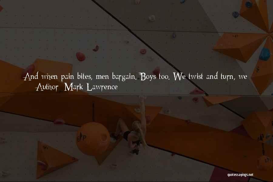 Men's Egos Quotes By Mark Lawrence