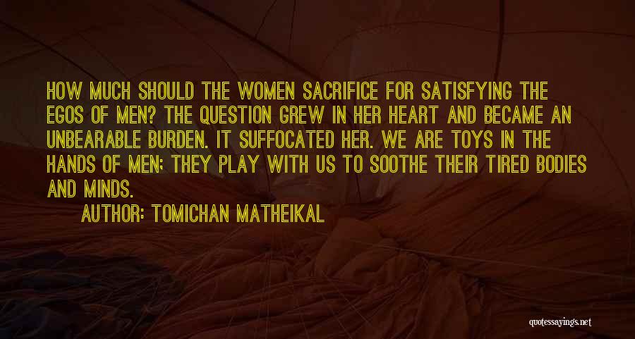 Men's Egos Quotes By Tomichan Matheikal
