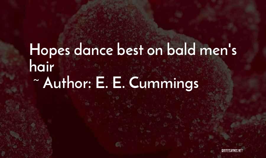 Men's Hair Quotes By E. E. Cummings