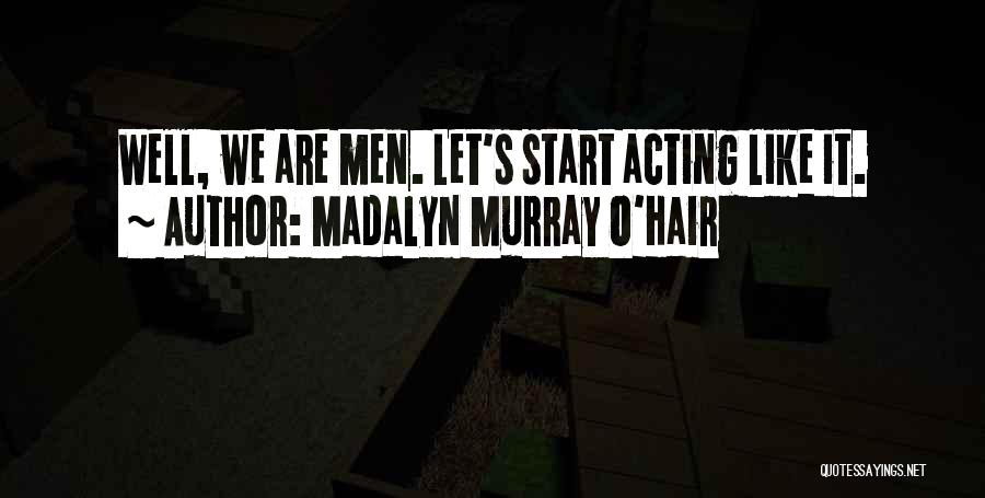 Men's Hair Quotes By Madalyn Murray O'Hair
