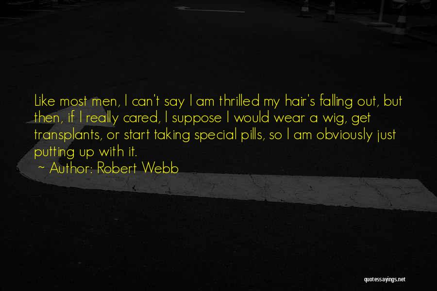 Men's Hair Quotes By Robert Webb