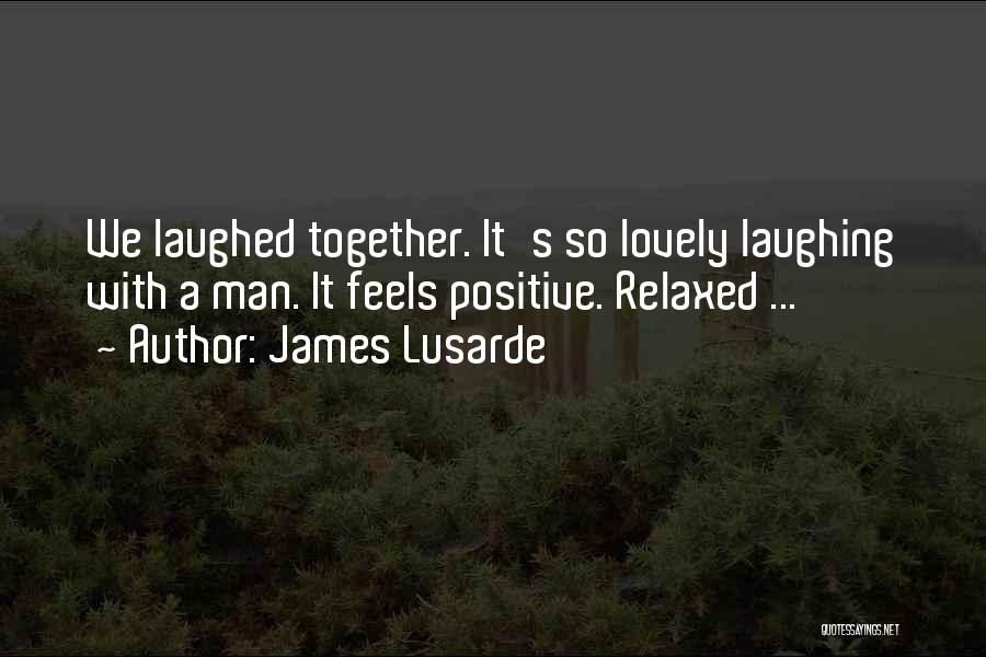 Men's Humor Quotes By James Lusarde