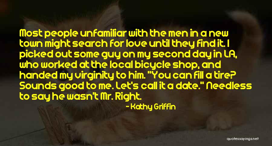 Men's Humor Quotes By Kathy Griffin