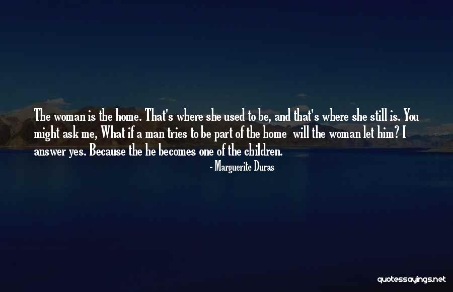 Men's Humor Quotes By Marguerite Duras Men's Humor Quotes By Marguerite Duras
