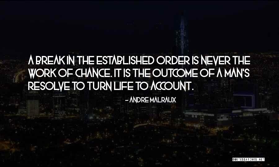 Men's Life Quotes By Andre Malraux