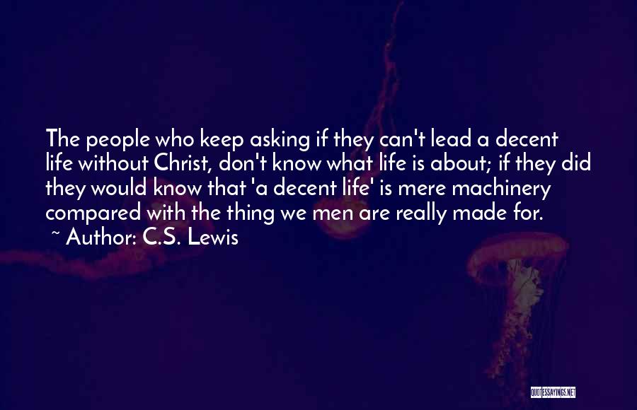 Men's Life Quotes By C.S. Lewis