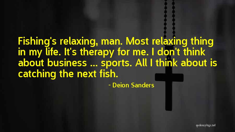 Men's Life Quotes By Deion Sanders