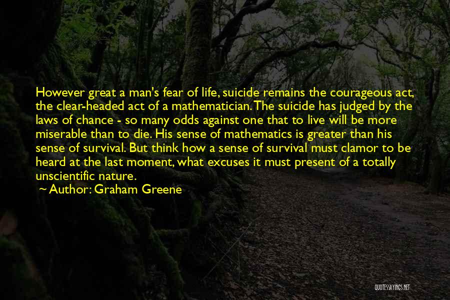 Men's Life Quotes By Graham Greene