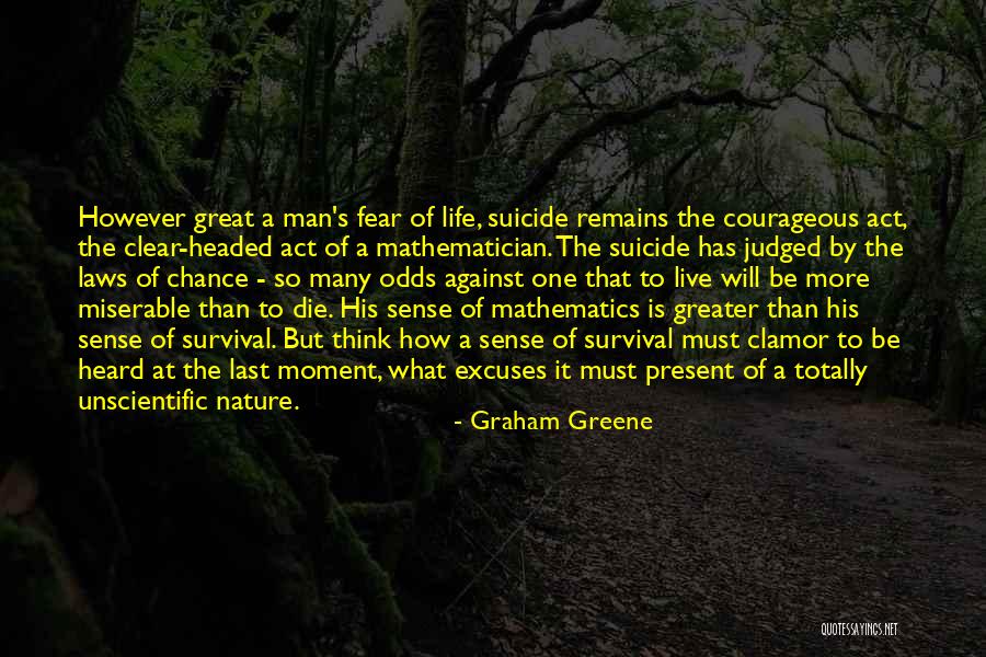 Men's Life Quotes By Graham Greene