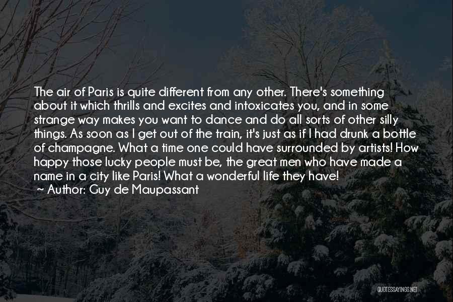 Men's Life Quotes By Guy De Maupassant