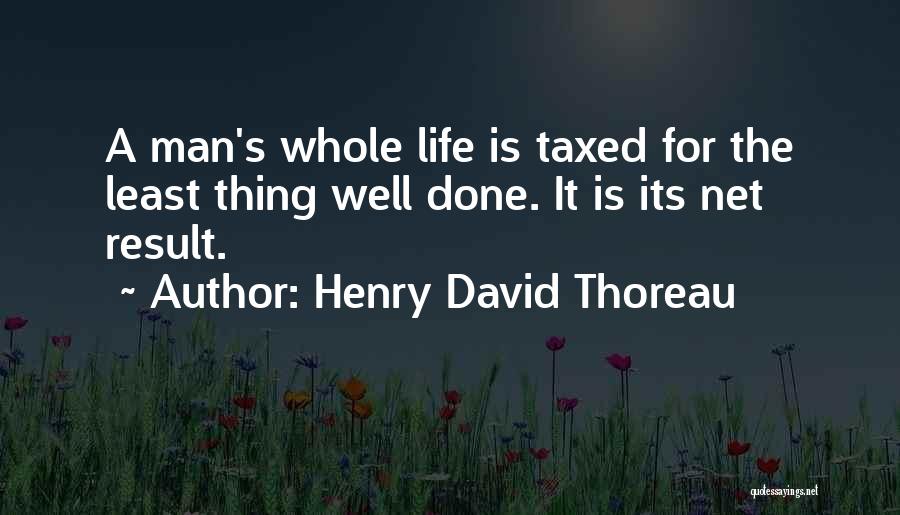 Men's Life Quotes By Henry David Thoreau