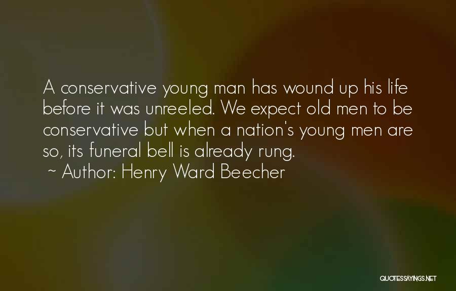 Men's Life Quotes By Henry Ward Beecher