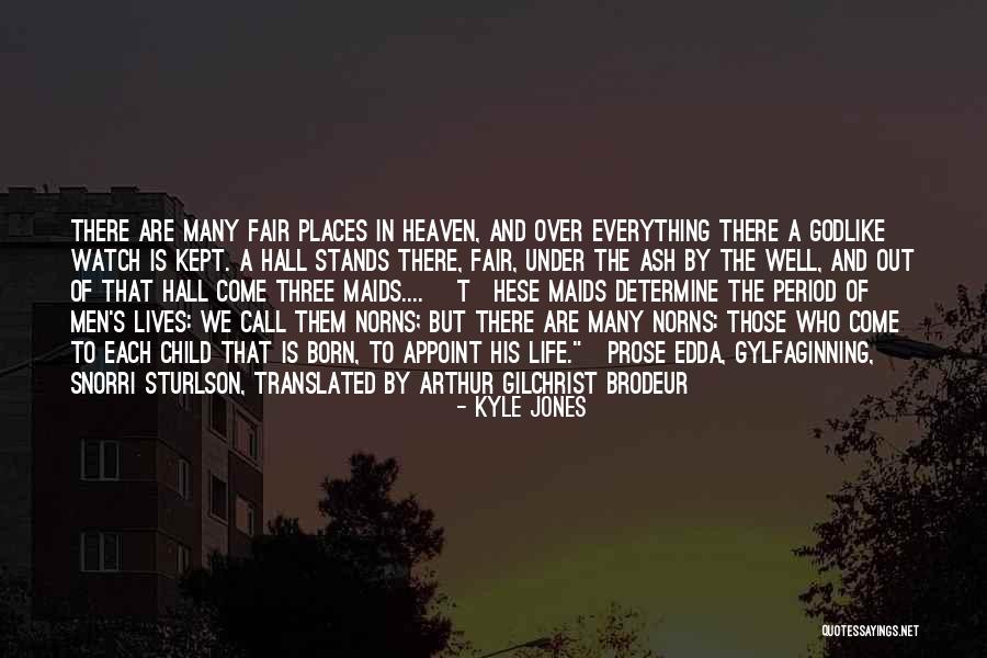 Men's Life Quotes By Kyle Jones Men's Life Quotes By Kyle Jones