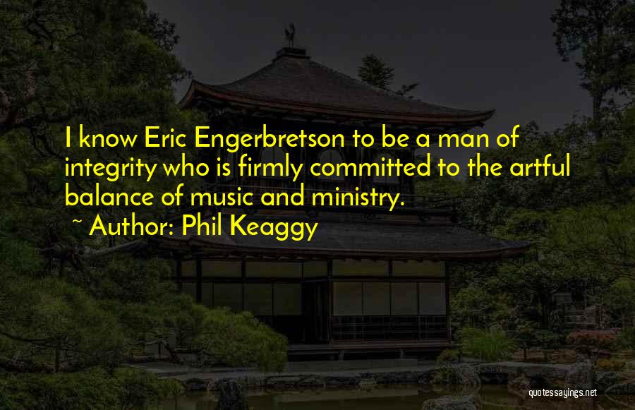 Men's Ministry Quotes By Phil Keaggy