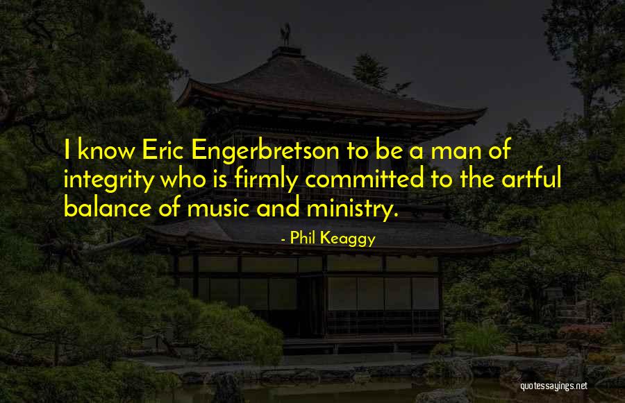 Men's Ministry Quotes By Phil Keaggy