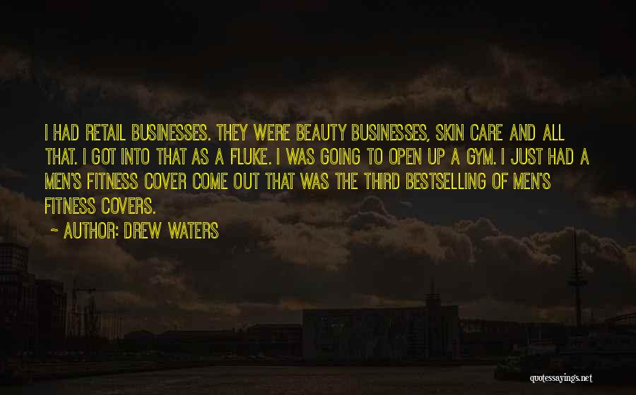 Men's Skin Care Quotes By Drew Waters