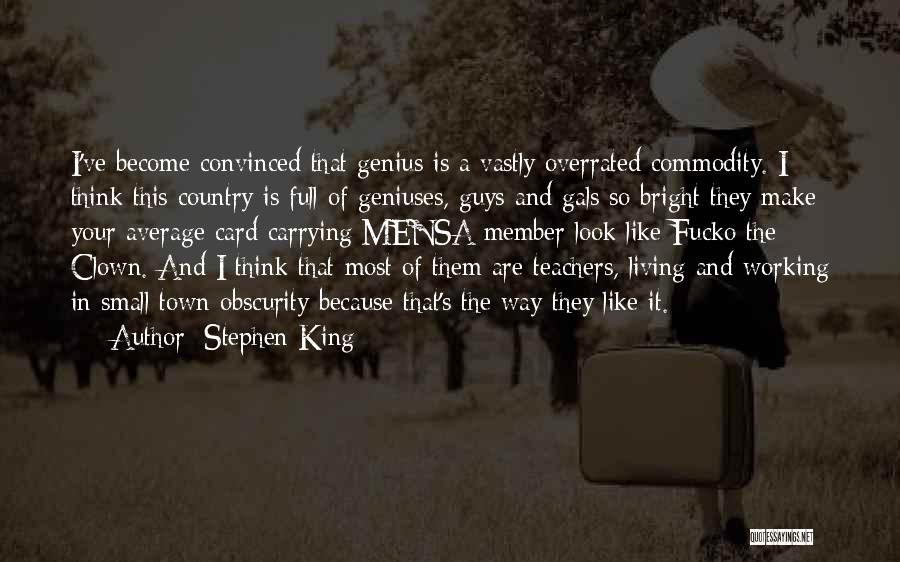 Mensa Quotes By Stephen King