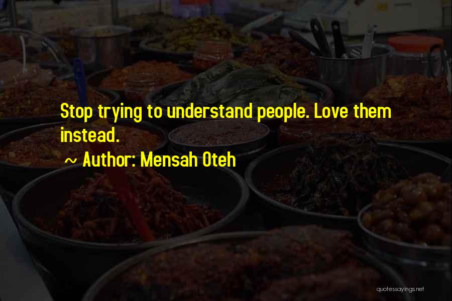 Mensah Oteh Quotes 123084