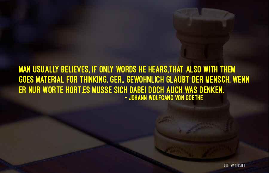 Mensch Quotes By Johann Wolfgang Von Goethe Mensch Quotes By Johann Wolfgang Von Goethe
