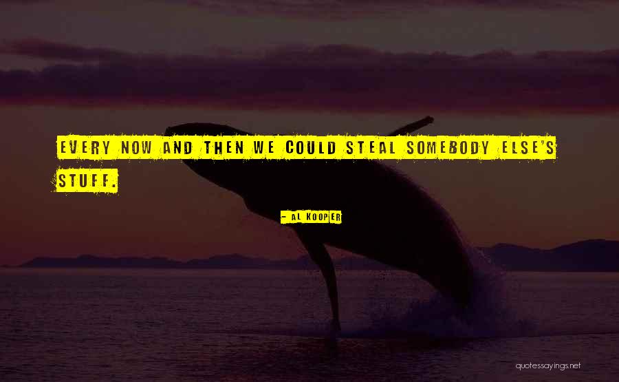 Menshov Vladimir Quotes By Al Kooper Menshov Vladimir Quotes By Al Kooper