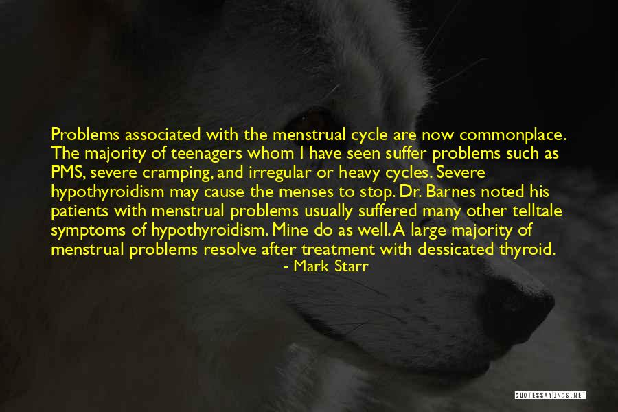 Menstrual Cycle Quotes By Mark Starr