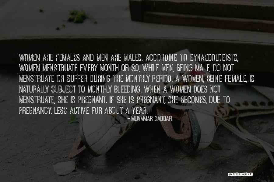 Menstruation Quotes By Muammar Gaddafi Menstruation Quotes By Muammar Gaddafi