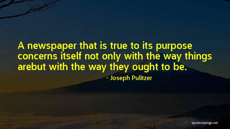 Mensualidades Quotes By Joseph Pulitzer