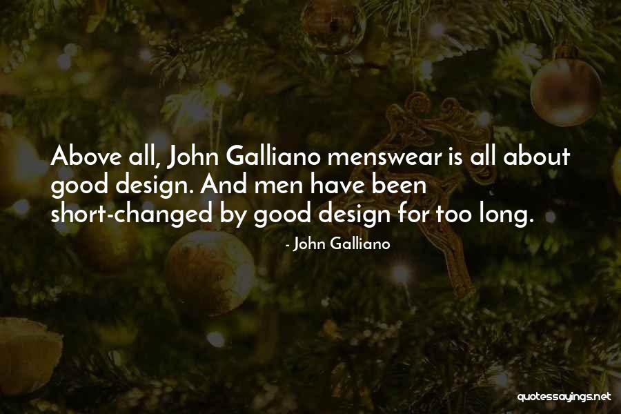 Menswear Quotes By John Galliano