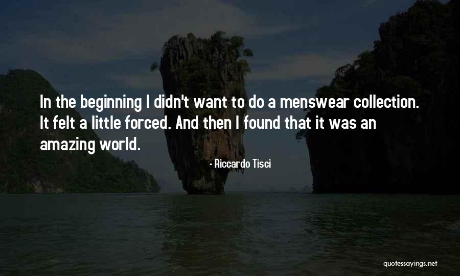 Menswear Quotes By Riccardo Tisci