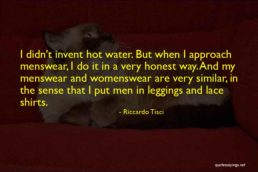 Menswear Quotes By Riccardo Tisci