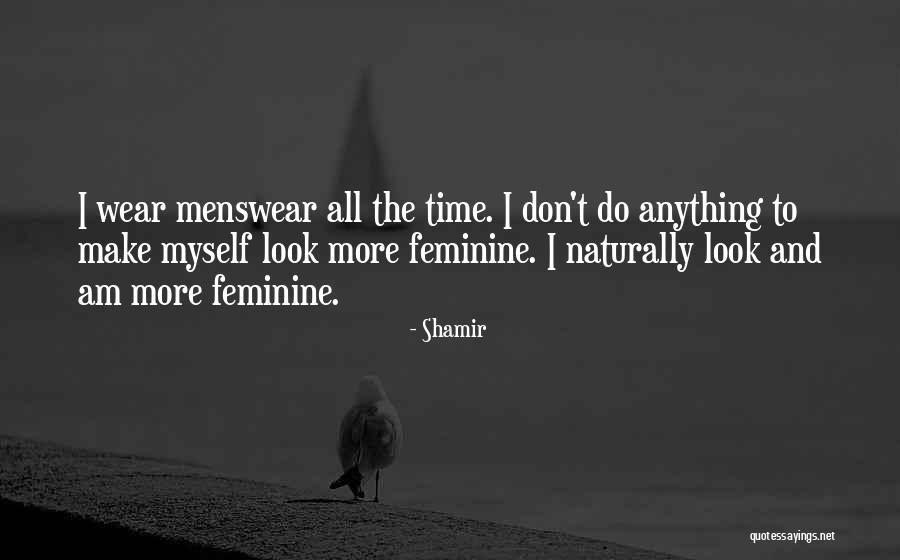 Menswear Quotes By Shamir