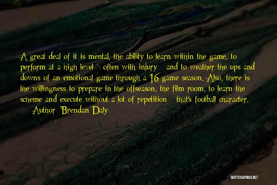 Mental Ability Quotes By Brendan Daly