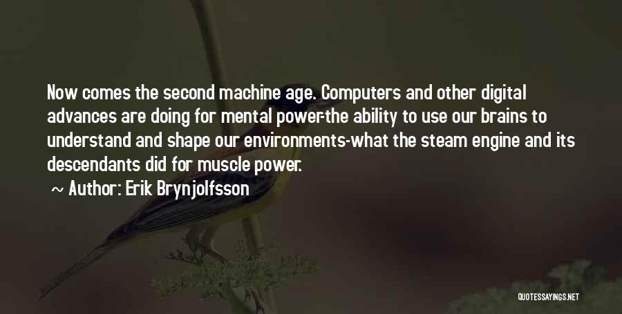 Mental Ability Quotes By Erik Brynjolfsson
