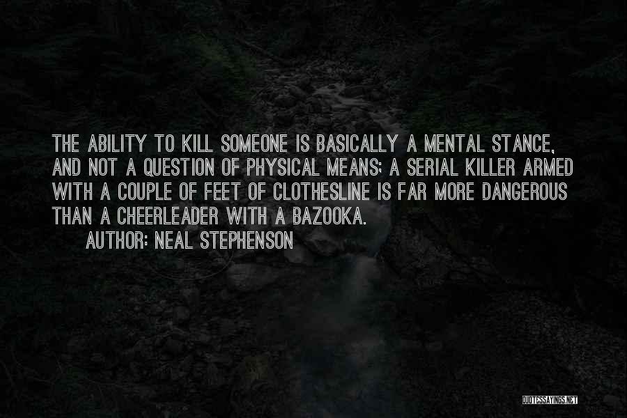 Mental Ability Quotes By Neal Stephenson