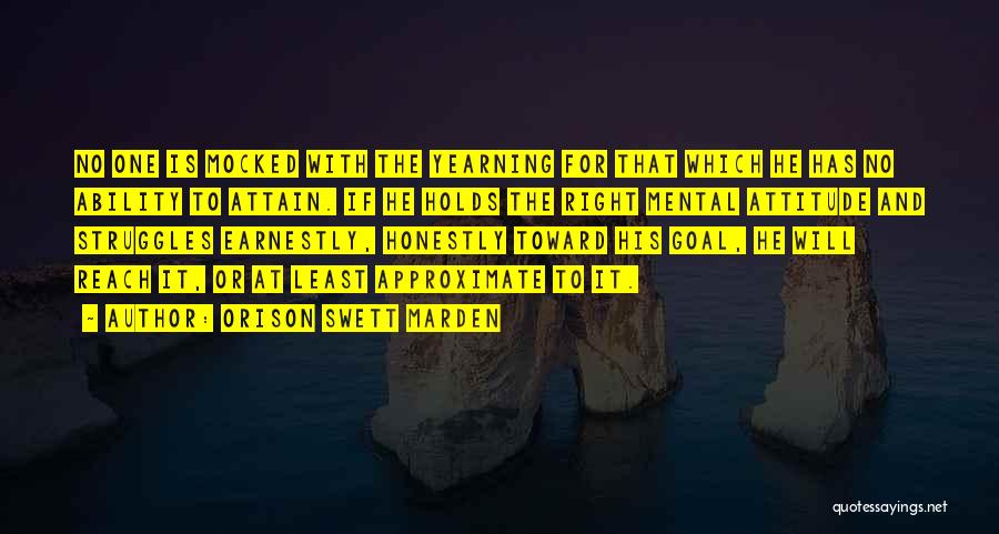 Mental Ability Quotes By Orison Swett Marden